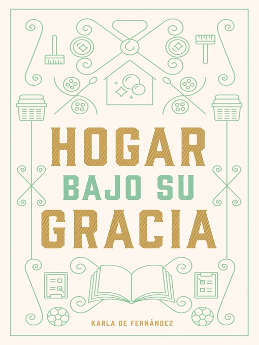 Title details for Hogar bajo Su gracia by Karla Fernandez - Available